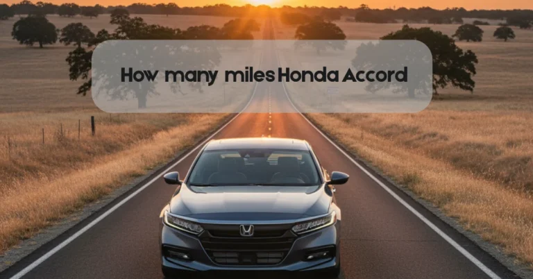 How many miles does a Honda Accord last on the road with long-lasting performance and durability for drivers.
